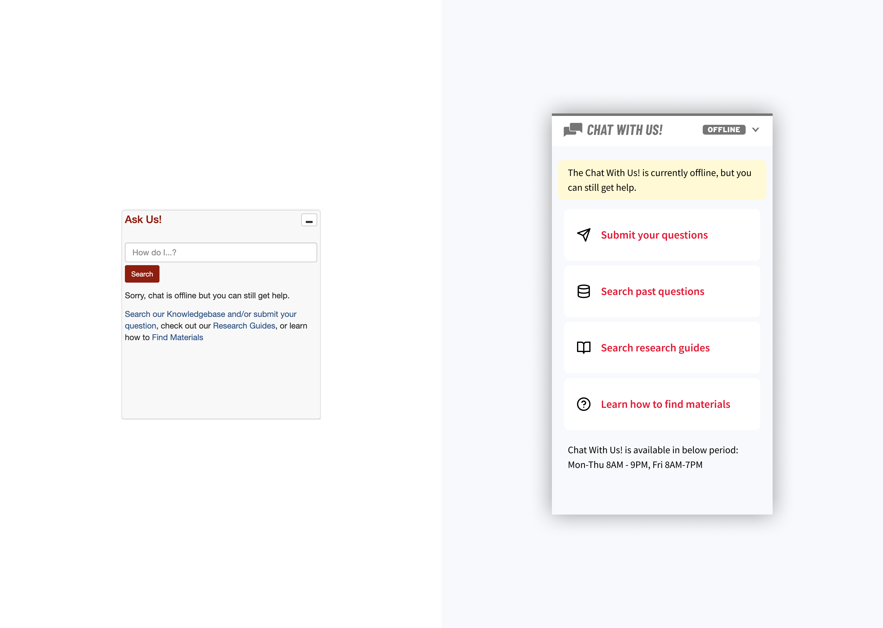 Left — original offline state; Right — new design showing quick links to alternative resources and schedule of upcoming live hours in a scannable layout