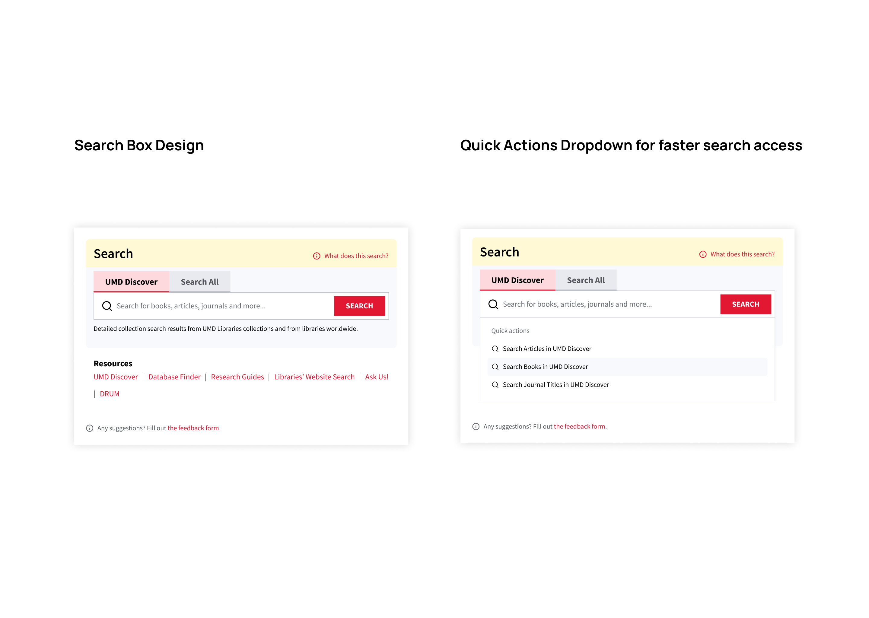 Left: Two-tab pattern keeps cognitive load low (only two options), and the description beneath updates per tab so users always know which tool they're using. Right: Quick-actions dropdown on focus surfaces the catalog's distinct resource types — addressing user research showing demand for fast, direct access.