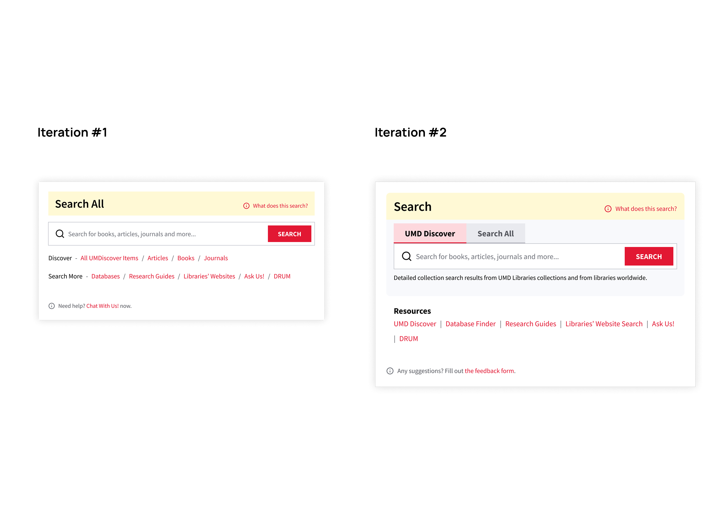 Left: Iteration #1 single search box design; Right: Iteration #2 tab design with UMD Discover (catalog search) as the default.